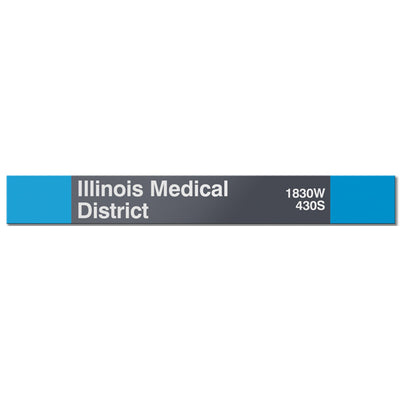 Illinois Medical District Station Sign - CTAGifts.com