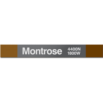 Montrose (Brown) Station Sign - CTAGifts.com
