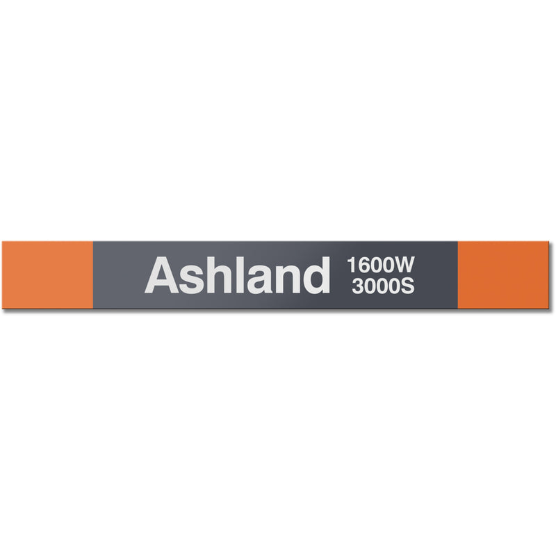 Ashland (Orange) Station Sign - CTAGifts.com