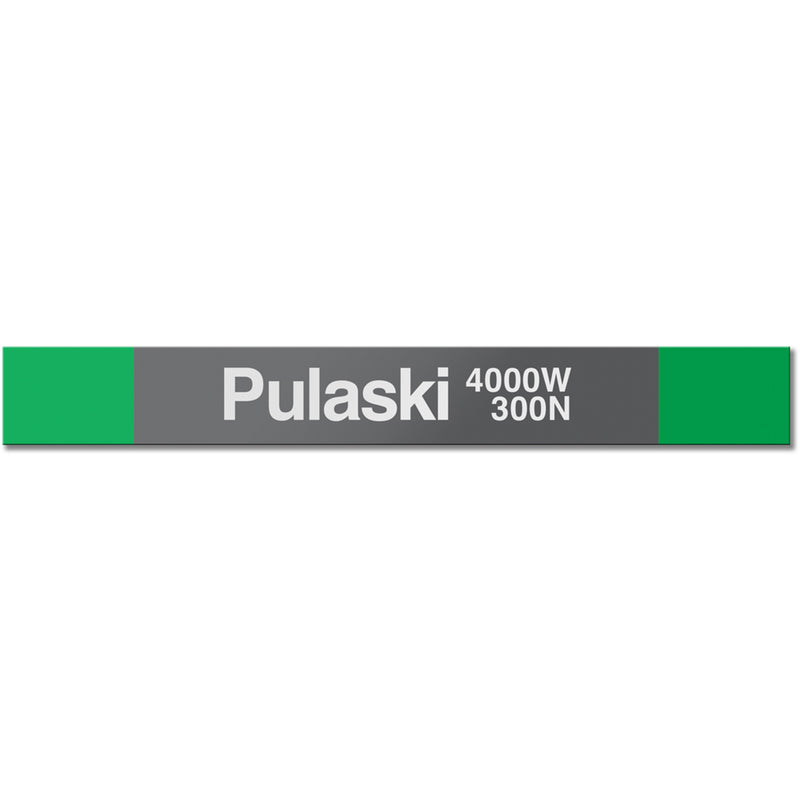 Pulaski (Green) Station Sign - CTAGifts.com