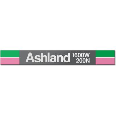 Ashland (Green 1600W 200N ) Station Sign - CTAGifts.com